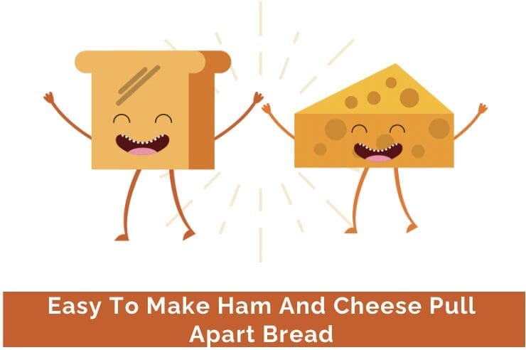 Easy To Make Ham And Cheese Pull Apart Bread