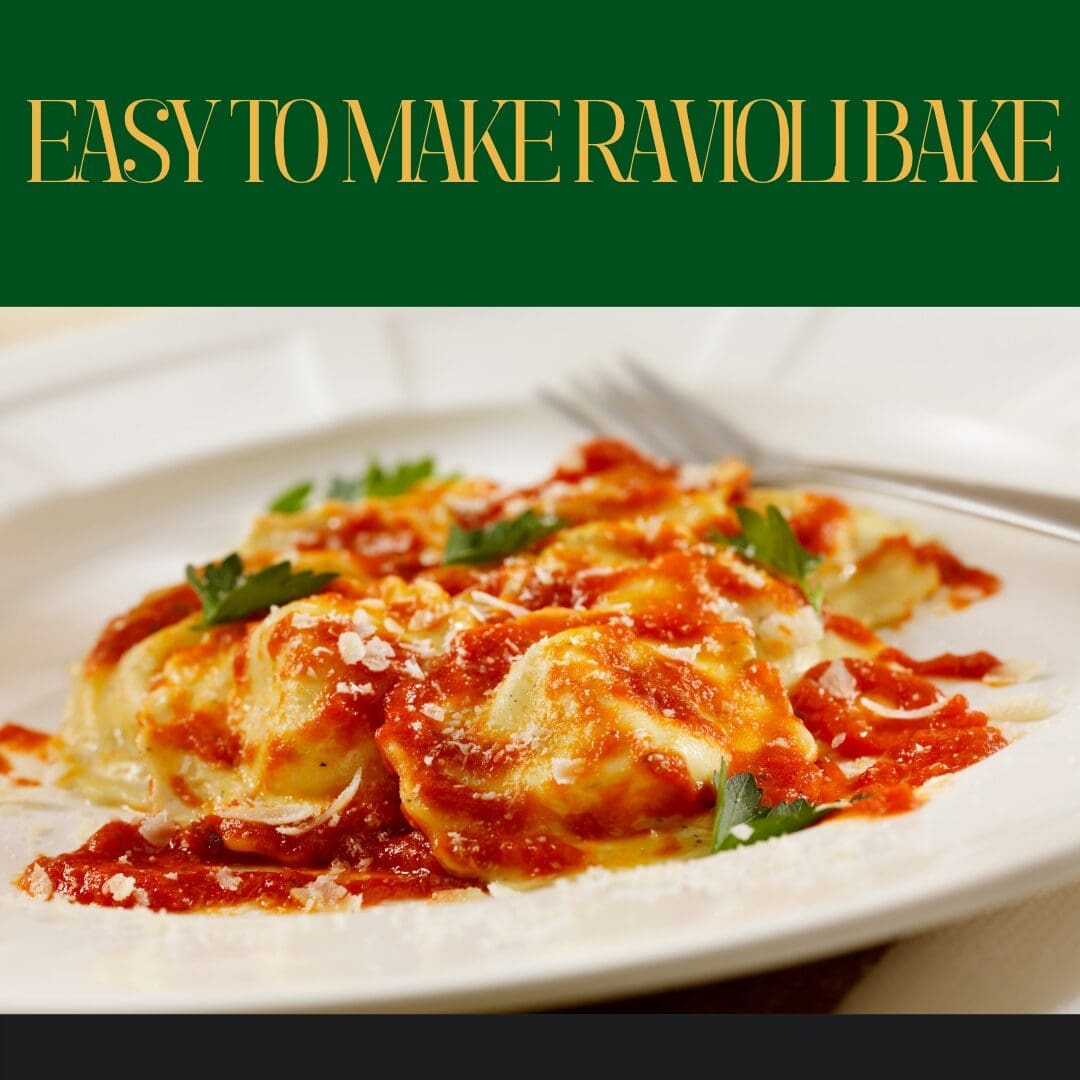 Easy To Make Ravioli Bake