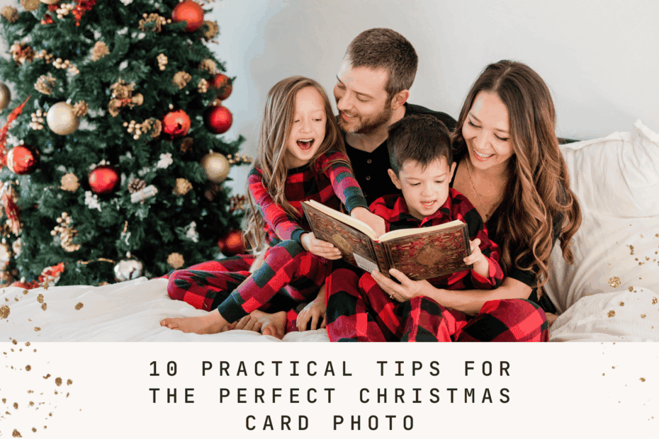 10 Practical Tips For The Perfect Christmas Card Photo